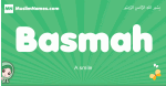 Basmah arabic girl name and meaning, quranic girls name Basmah