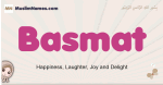 Basmat muslim girls name and meaning, islamic girls name Basmat