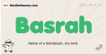 Basrah muslim boys name and meaning, islamic boys name Basrah