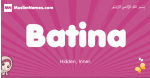 Batina arabic girls name and meaning, muslim girl name Batina