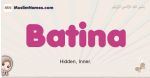 Batina muslim girls name and meaning, islamic girls name Batina