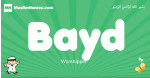 Bayd arabic boys name and meaning, quranic boys name Bayd