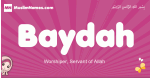 Baydah arabic girls name and meaning, muslim girl name Baydah