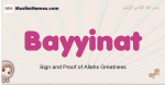 Bayyinat muslim girls name and meaning, islamic girls name Bayyinat