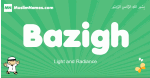 Bazigh arabic boys name and meaning, quranic boys name Bazigh