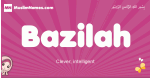 Bazilah arabic girls name and meaning, muslim girl name Bazilah