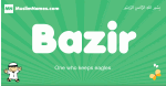 Bazir arabic boys name and meaning, quranic boys name Bazir