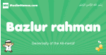 Bazlur-rahman arabic boys name and meaning, quranic boys name Bazlur-rahman