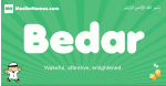 Bedar arabic boys name and meaning, quranic boys name Bedar