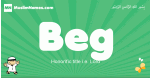 Beg arabic boys name and meaning, quranic boys name Beg