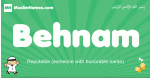 Behnam arabic boys name and meaning, quranic boys name Behnam