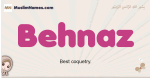 Behnaz muslim girls name and meaning, islamic girls name Behnaz