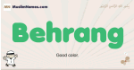 Behrang muslim boys name and meaning, islamic boys name Behrang