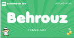 Behrouz arabic boys name and meaning, quranic boys name Behrouz