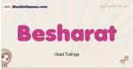 Besharat muslim girls name and meaning, islamic girls name Besharat