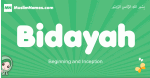 Bidayah arabic girl name and meaning, quranic girls name Bidayah
