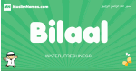 Bilaal arabic boys name and meaning, quranic boys name Bilaal