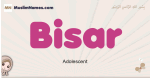 Bisar muslim girls name and meaning, islamic girls name Bisar