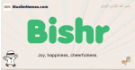 Bishr muslim boys name and meaning, islamic boys name Bishr