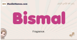 Bismal muslim girls name and meaning, islamic girls name Bismal