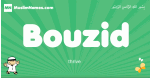 Bouzid arabic boys name and meaning, quranic boys name Bouzid