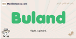 Buland muslim boys name and meaning, islamic boys name Buland