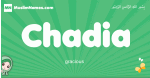 Chadia arabic girl name and meaning, quranic girls name Chadia