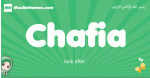 Chafia arabic girl name and meaning, quranic girls name Chafia