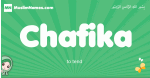 Chafika arabic girl name and meaning, quranic girls name Chafika