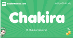 Chakira arabic girl name and meaning, quranic girls name Chakira