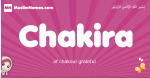 Chakira arabic girls name and meaning, muslim girl name Chakira