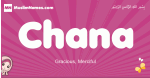 Chana arabic girls name and meaning, muslim girl name Chana