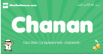 Chanan arabic boys name and meaning, quranic boys name Chanan
