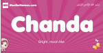Chanda arabic girls name and meaning, muslim girl name Chanda