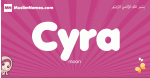 Cyra arabic girls name and meaning, muslim girl name Cyra