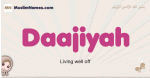 Daajiyah muslim girls name and meaning, islamic girls name Daajiyah