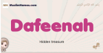 Dafeenah muslim girls name and meaning, islamic girls name Dafeenah