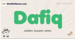 Dafiq muslim boys name and meaning, islamic boys name Dafiq