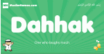 Dahhak arabic boys name and meaning, quranic boys name Dahhak