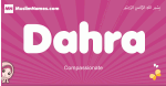 Dahra arabic girls name and meaning, muslim girl name Dahra