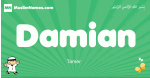 Damian arabic boys name and meaning, quranic boys name Damian