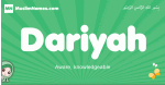 Dariyah arabic girl name and meaning, quranic girls name Dariyah