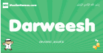 Darweesh arabic boys name and meaning, quranic boys name Darweesh
