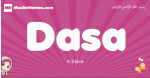 Dasa arabic girls name and meaning, muslim girl name Dasa