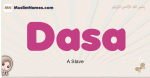 Dasa muslim girls name and meaning, islamic girls name Dasa