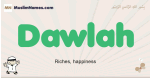 Dawlah muslim boys name and meaning, islamic boys name Dawlah