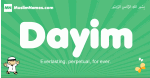 Dayim arabic boys name and meaning, quranic boys name Dayim