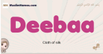 Deebaa muslim girls name and meaning, islamic girls name Deebaa