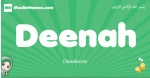 Deenah arabic girl name and meaning, quranic girls name Deenah