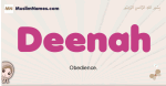Deenah muslim girls name and meaning, islamic girls name Deenah